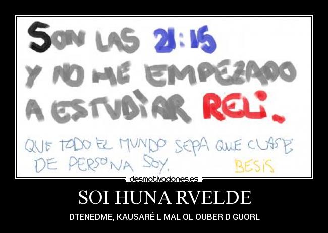 SOI HUNA RVELDE - DTENEDME, KAUSARÉ L MAL OL OUBER D GUORL