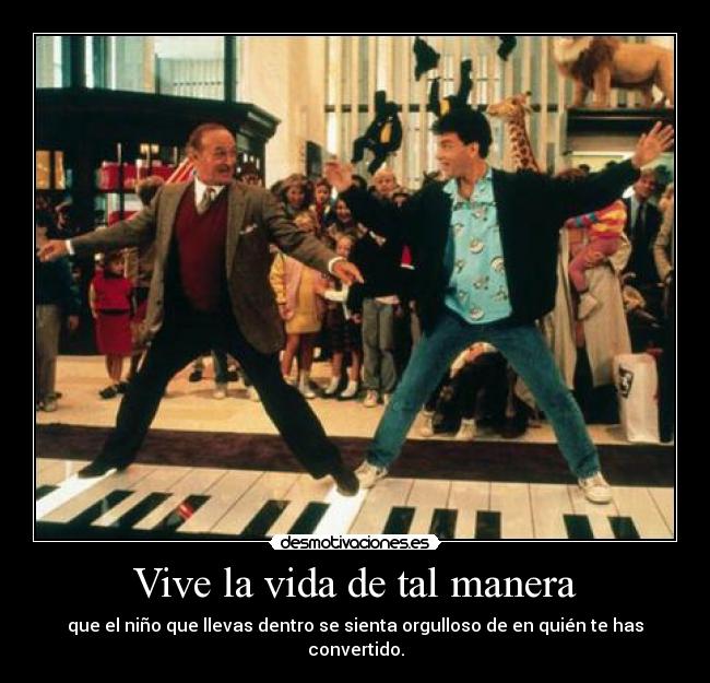 Vive la vida de tal manera - 