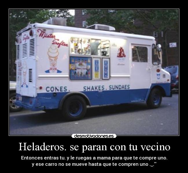 Heladeros. se paran con tu vecino -