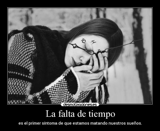 carteles hay reloj casa lol binary hombresimple binario10 cansancio tiempo reloj dormir blablabla desmotivaciones