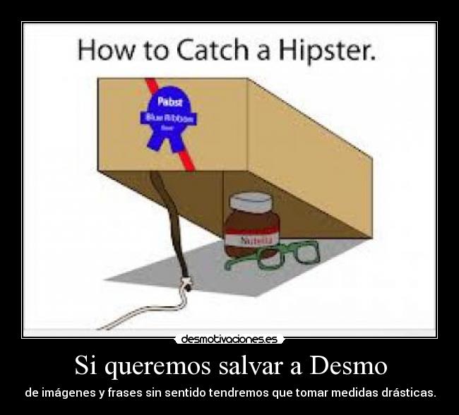 carteles clanbigotitos halaa llevo dos capturados nada desmotivaciones