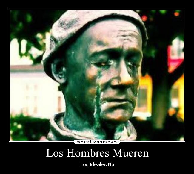 Los Hombres Mueren -