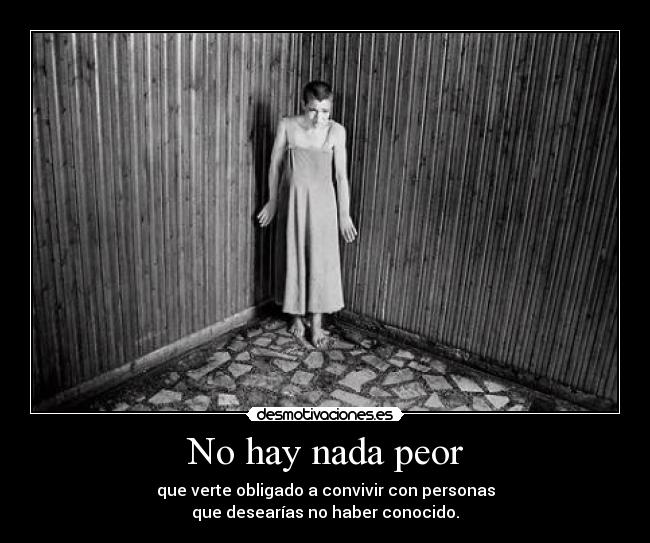 No hay nada peor - 