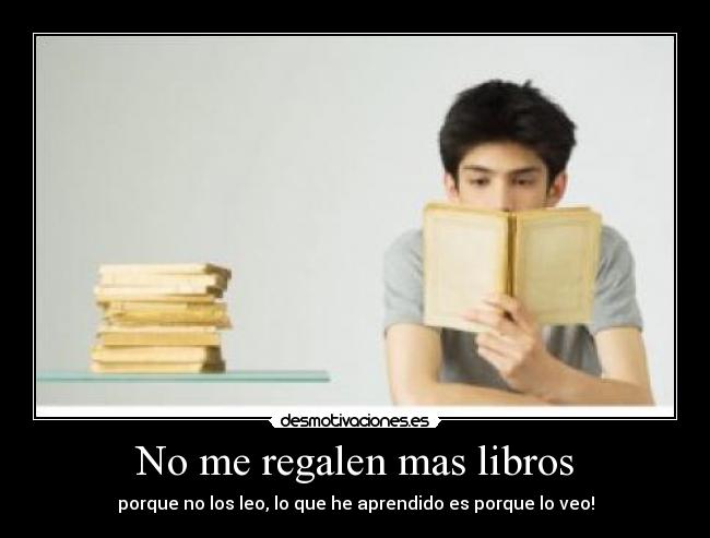 No me regalen mas libros -