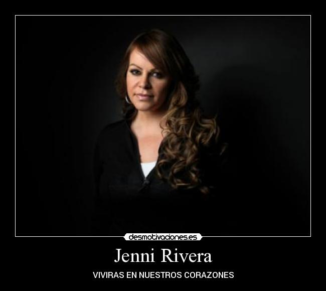Jenni Rivera -
