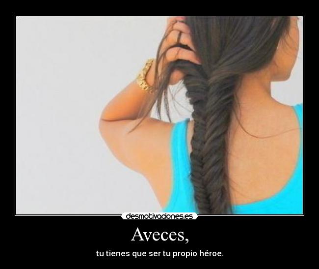 Aveces, - 