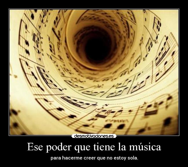 Ese poder que tiene la música -