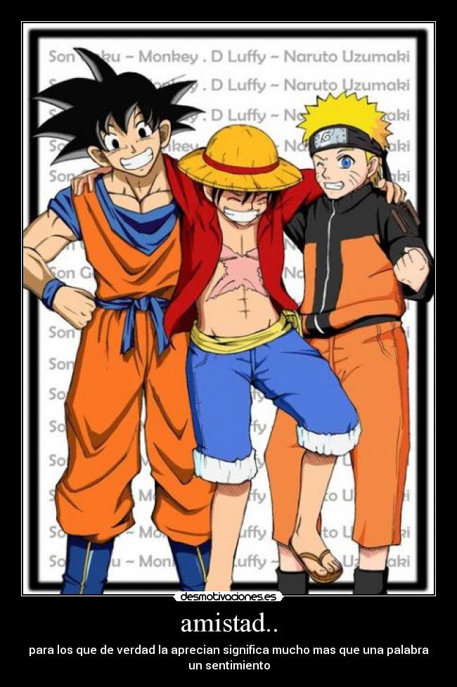amistad.. - para los que de verdad la aprecian significa mucho mas que una palabra
un sentimiento