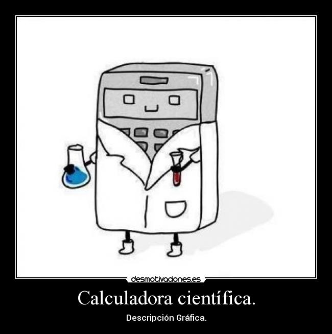 Calculadora científica. - Descripción Gráfica.