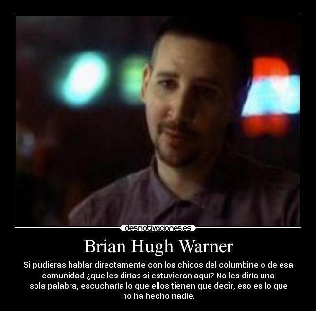 Brian Hugh Warner -