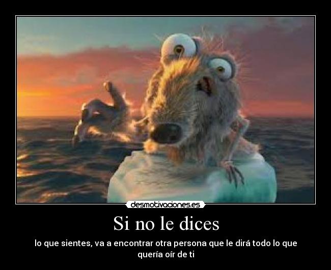 Si no le dices -