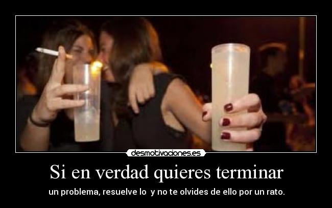 carteles verdad quieres terminar desmotivaciones