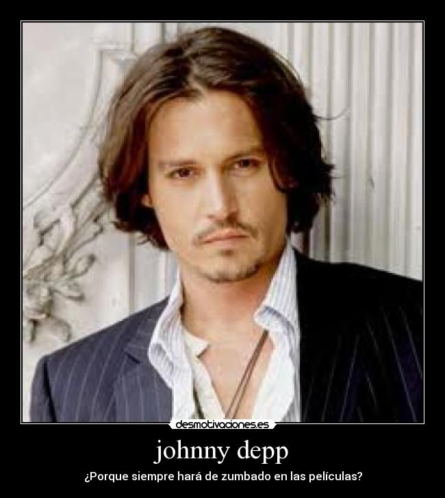 johnny depp - ¿Porque siempre hará de zumbado en las películas?