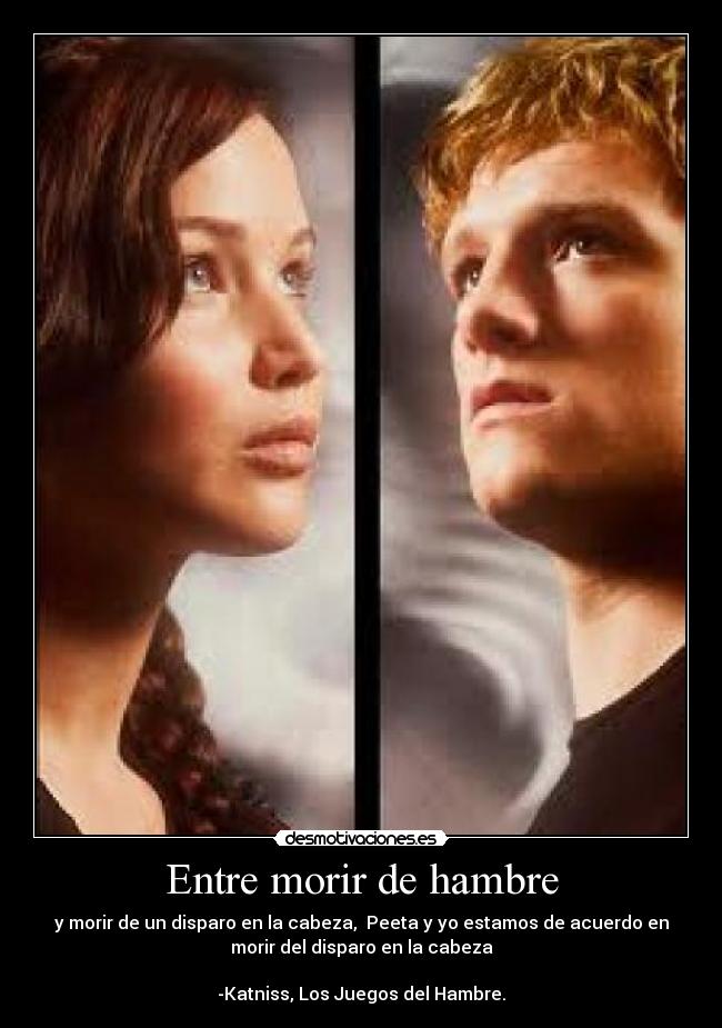 Entre morir de hambre -