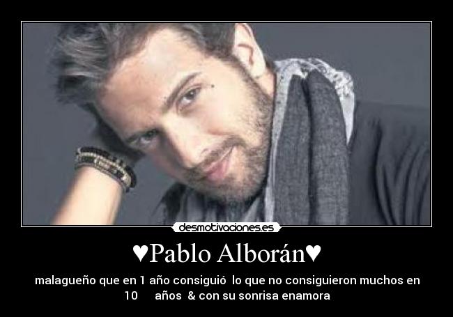 ♥Pablo Alborán♥ -