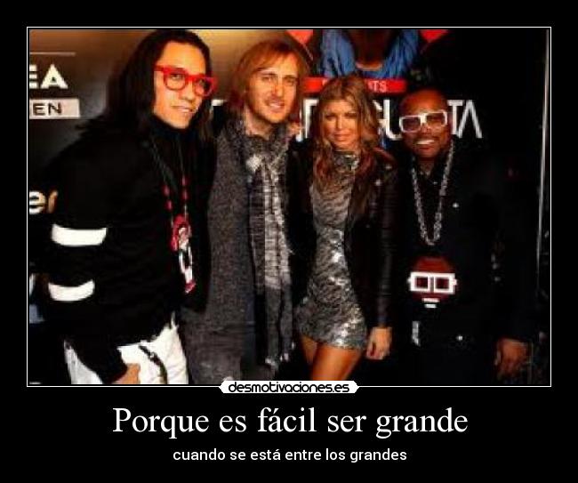 Porque es fácil ser grande - 