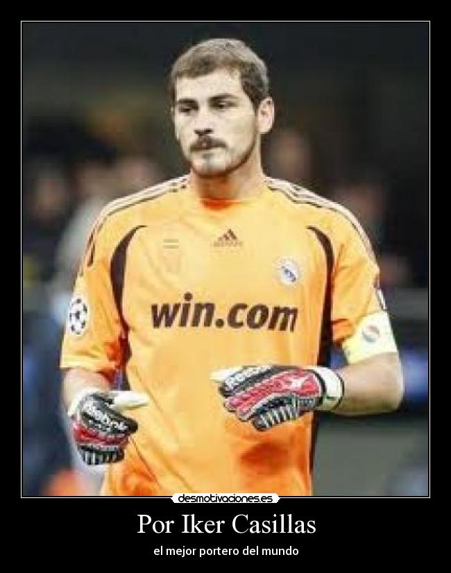 Por Iker Casillas -