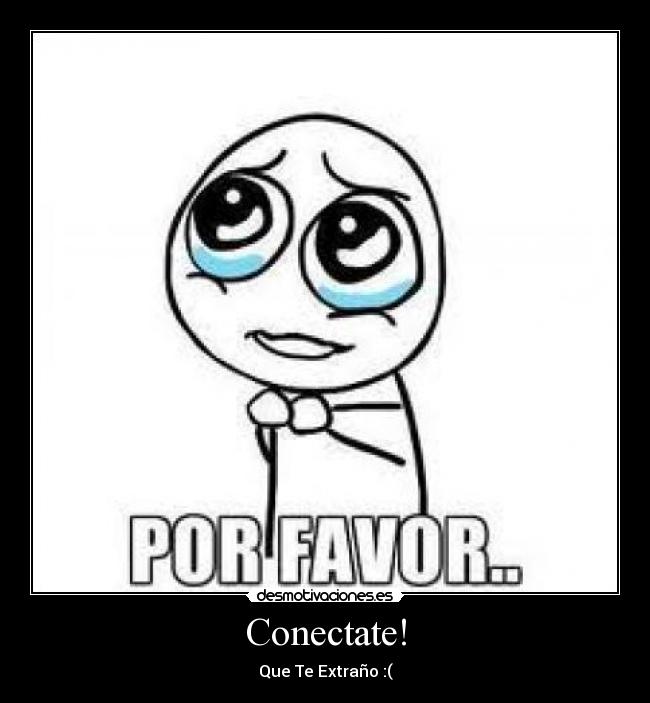 carteles por favor conectate 123 amor extranar desmotivaciones