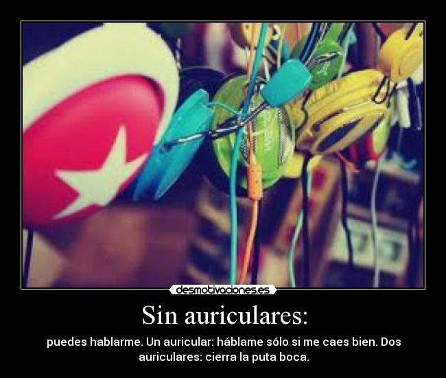 Sin auriculares: - 