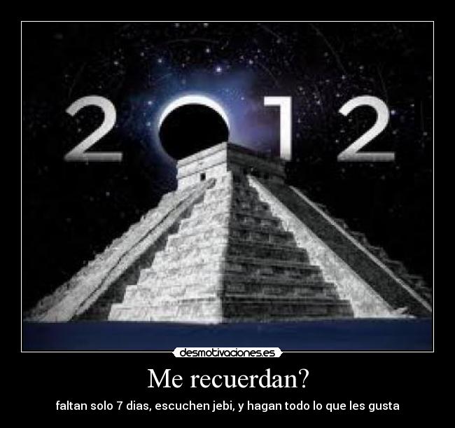 Me recuerdan? - faltan solo 7 dias, escuchen jebi, y hagan todo lo que les gusta