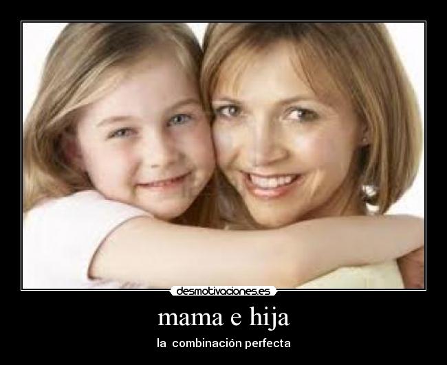 mama e hija - 