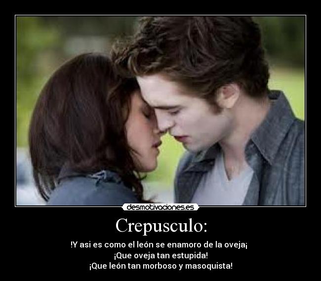 Crepusculo: - 