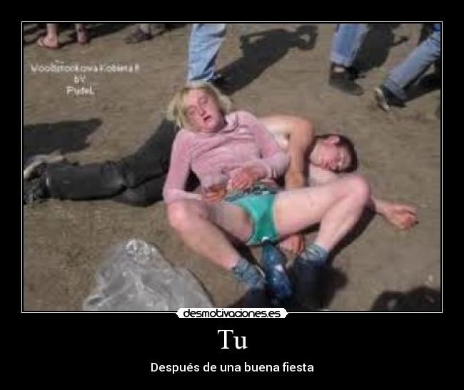 Tu - Después de una buena fiesta