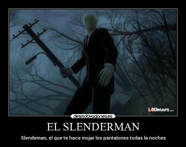 carteles slenderman desmotivaciones