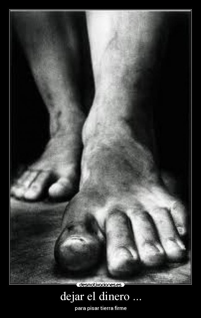 dejar el dinero ... - para pisar tierra firme