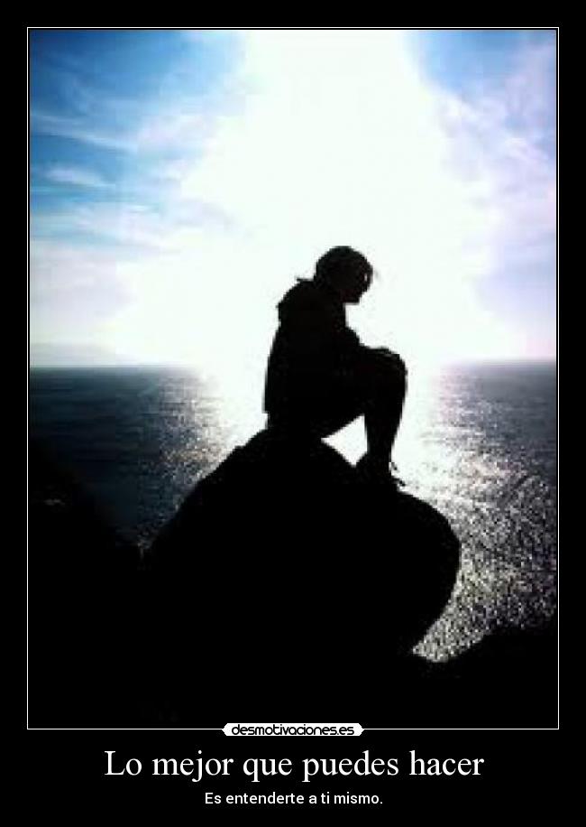 Lo mejor que puedes hacer -