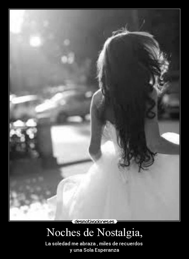 Noches de Nostalgia, - 