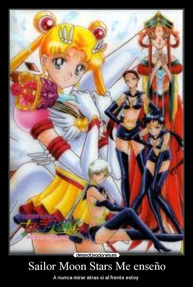 Sailor Moon Stars Me enseño - A nunca mirar atras si al frente estoy ♫