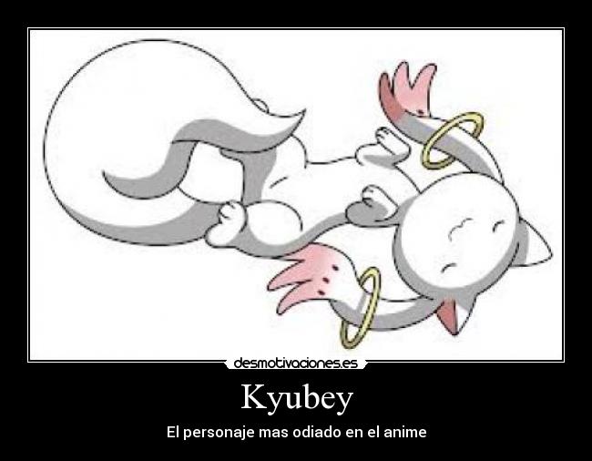 Kyubey - El personaje mas odiado en el anime