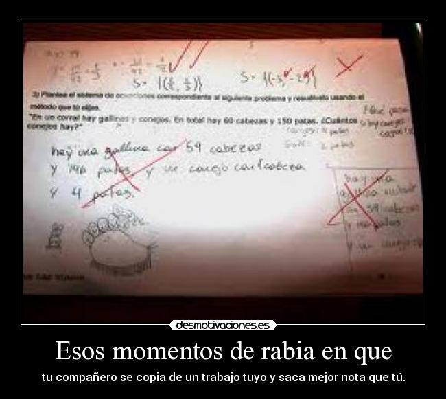 Esos momentos de rabia en que -