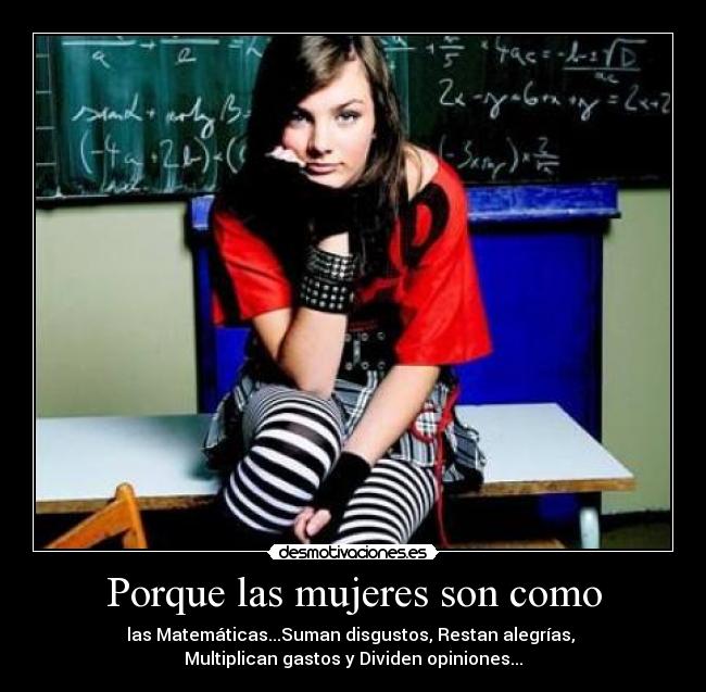 Porque las mujeres son como -