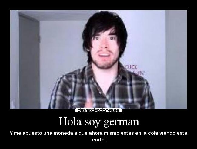 Hola soy german - 