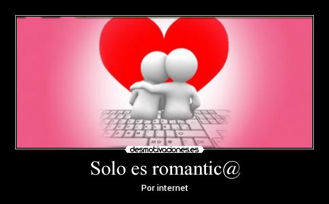 Solo es romantic@ -
