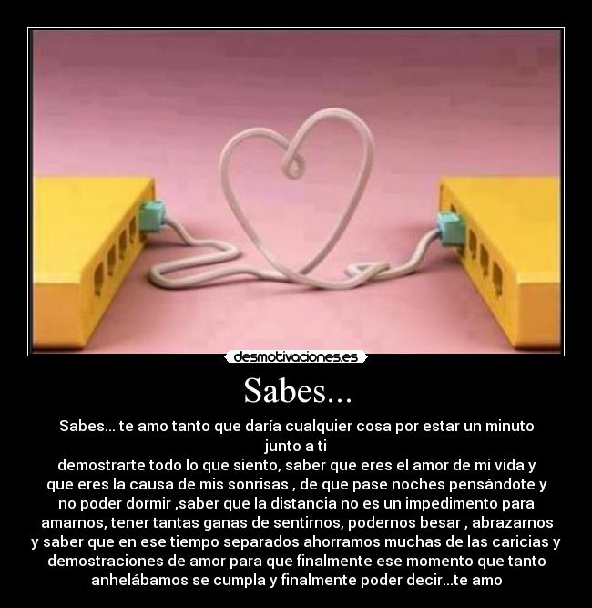 Sabes... -