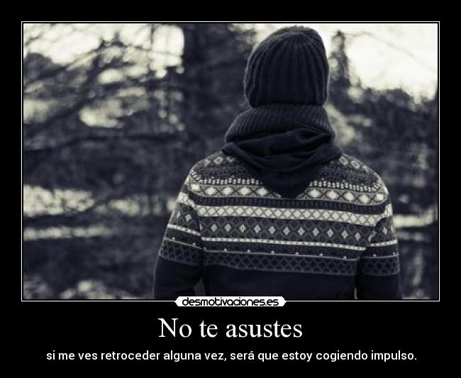 No te asustes -