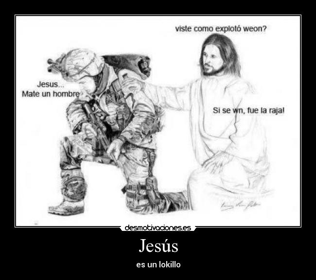 Jesús - es un lokillo
