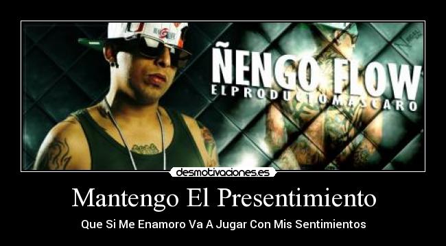 Mantengo El Presentimiento -