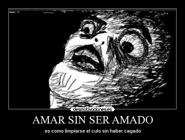 AMAR SIN SER AMADO -