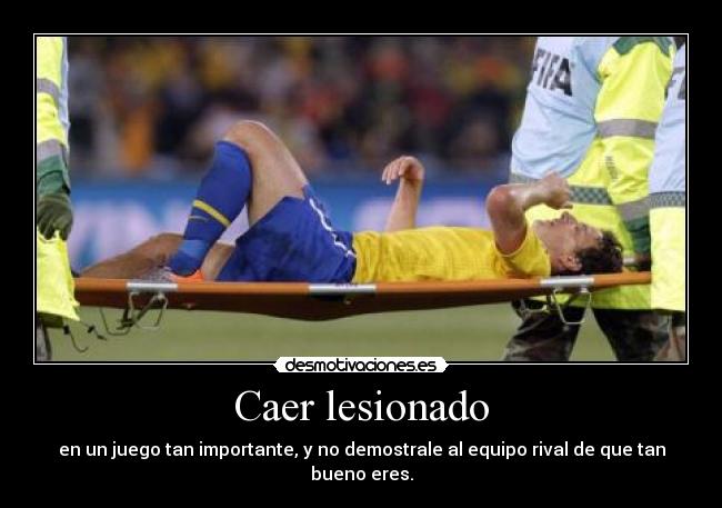 Caer lesionado -
