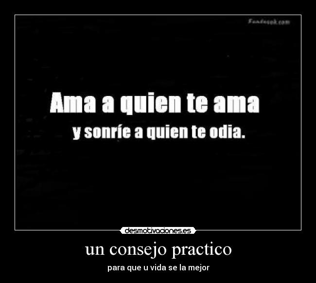 un consejo practico - para que u vida se la mejor