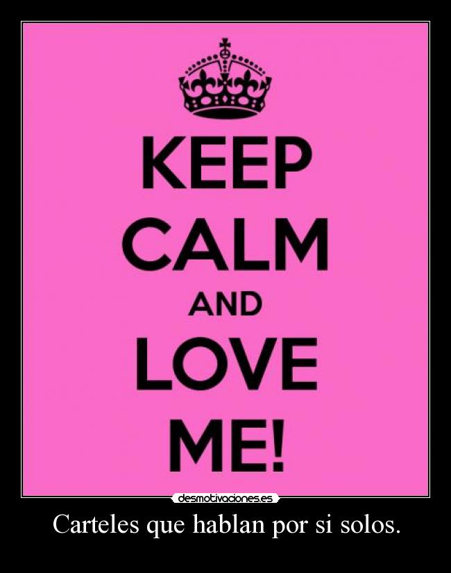 Carteles que hablan por si solos. - 