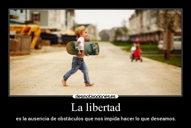 La libertad -