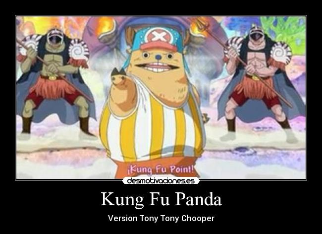 Kung Fu Panda - Version Tony Tony Chooper