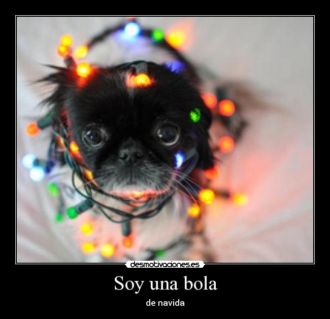 Soy una bola - de navida