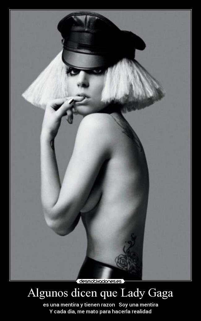Algunos dicen que Lady Gaga -