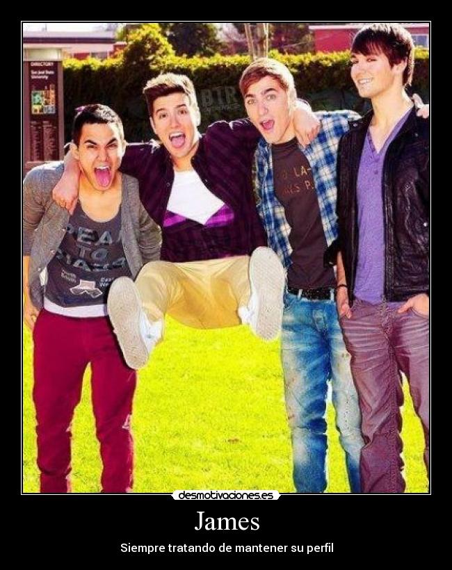 James - Siempre tratando de mantener su perfil